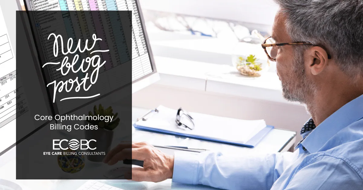 Core Ophthalmology Billing Codes